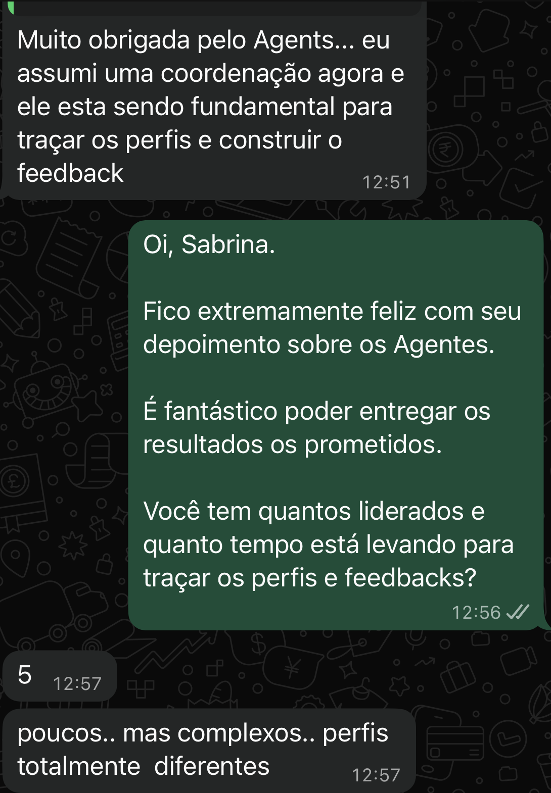 Depoimento real: líder que assumiu coordenação nova conta que o agente é fundamental para traçar perfis e construir o feedback
